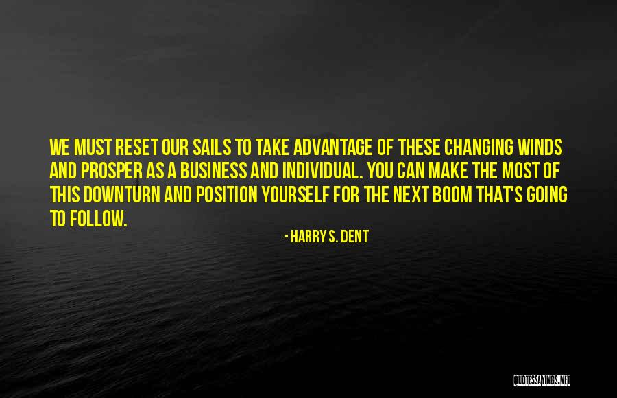 Hendrianto Quotes By Harry S. Dent Hendrianto Quotes By Harry S. Dent