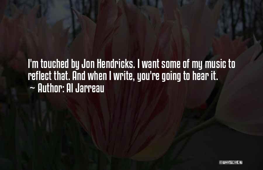 Hendricks Quotes By Al Jarreau