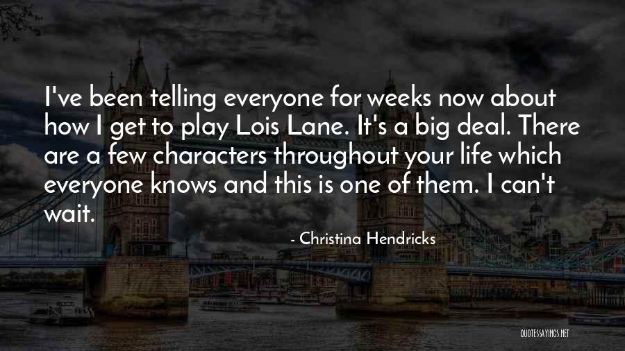 Hendricks Quotes By Christina Hendricks Hendricks Quotes By Christina Hendricks