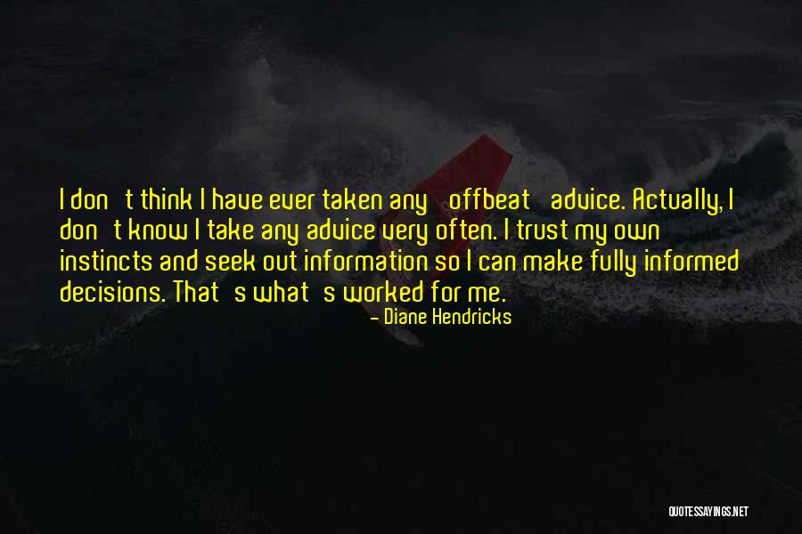 Hendricks Quotes By Diane Hendricks Hendricks Quotes By Diane Hendricks