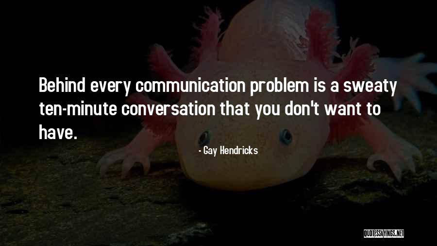 Hendricks Quotes By Gay Hendricks Hendricks Quotes By Gay Hendricks