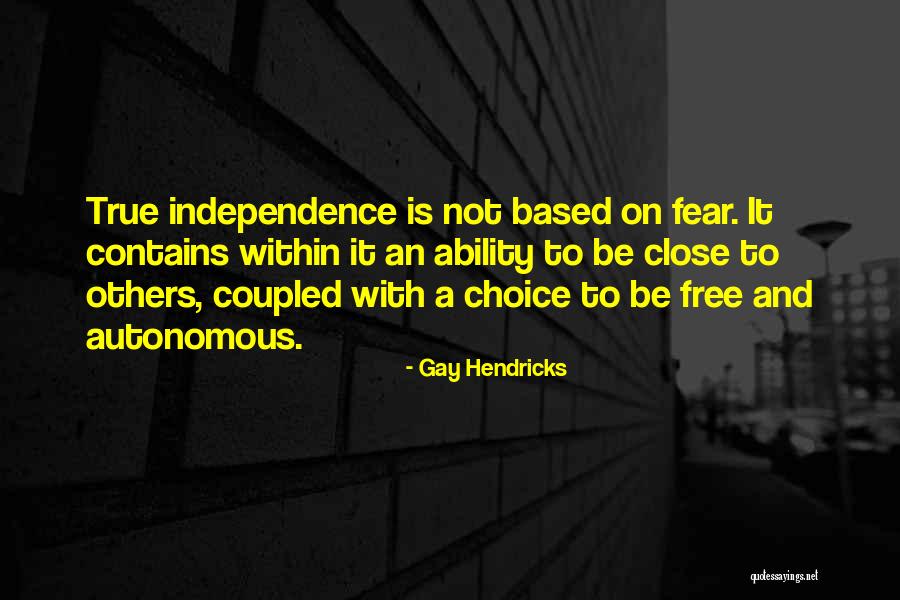 Hendricks Quotes By Gay Hendricks