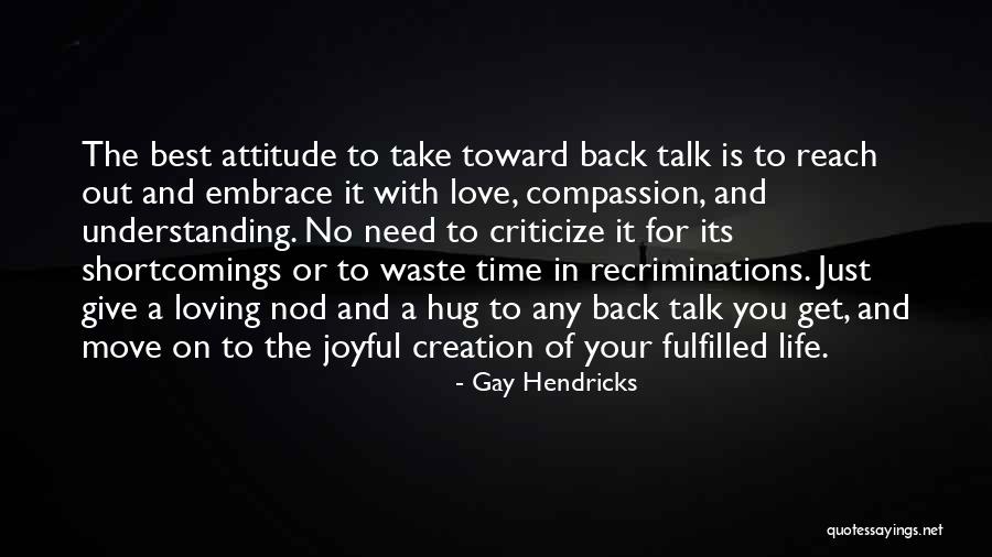 Hendricks Quotes By Gay Hendricks Hendricks Quotes By Gay Hendricks