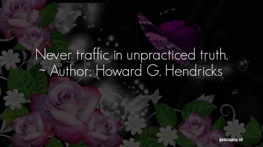 Hendricks Quotes By Howard G. Hendricks