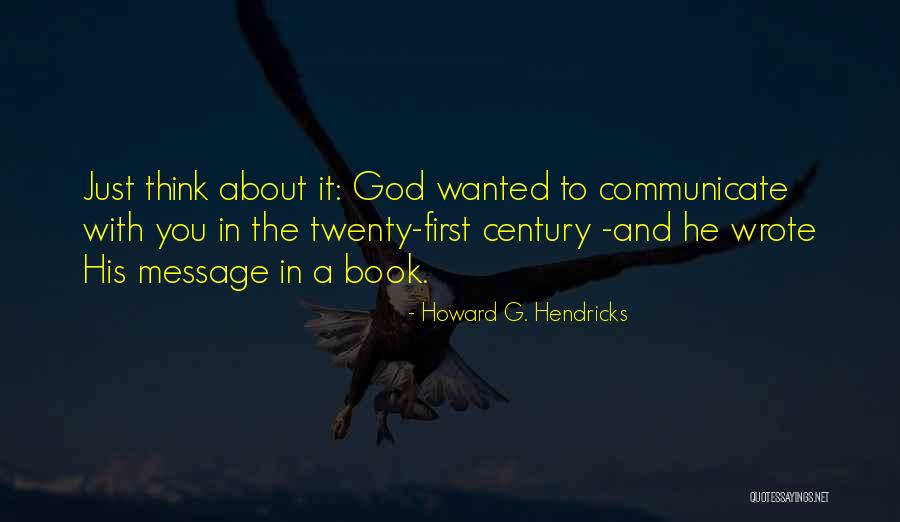 Hendricks Quotes By Howard G. Hendricks Hendricks Quotes By Howard G. Hendricks