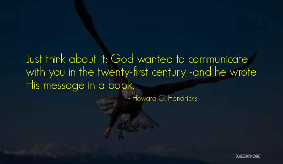 Hendricks Quotes By Howard G. Hendricks