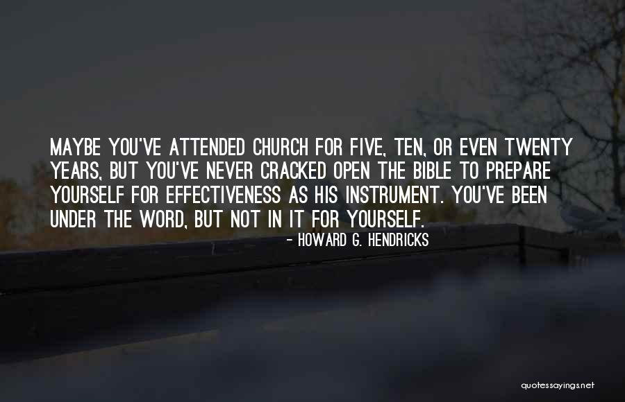 Hendricks Quotes By Howard G. Hendricks Hendricks Quotes By Howard G. Hendricks