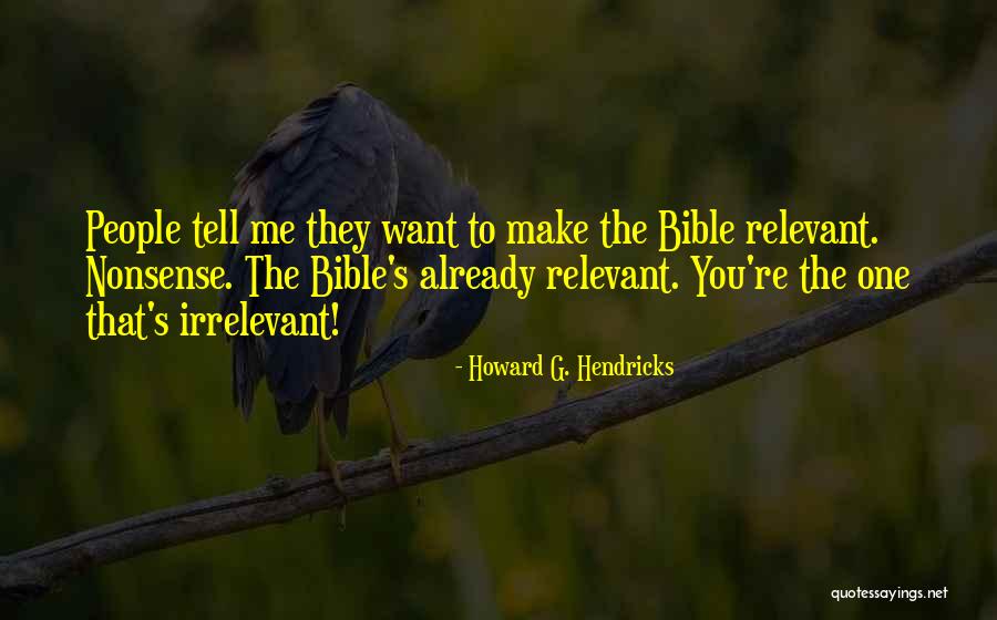 Hendricks Quotes By Howard G. Hendricks Hendricks Quotes By Howard G. Hendricks