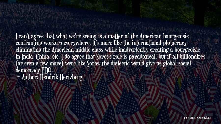Hendrik Hertzberg Quotes 1482018