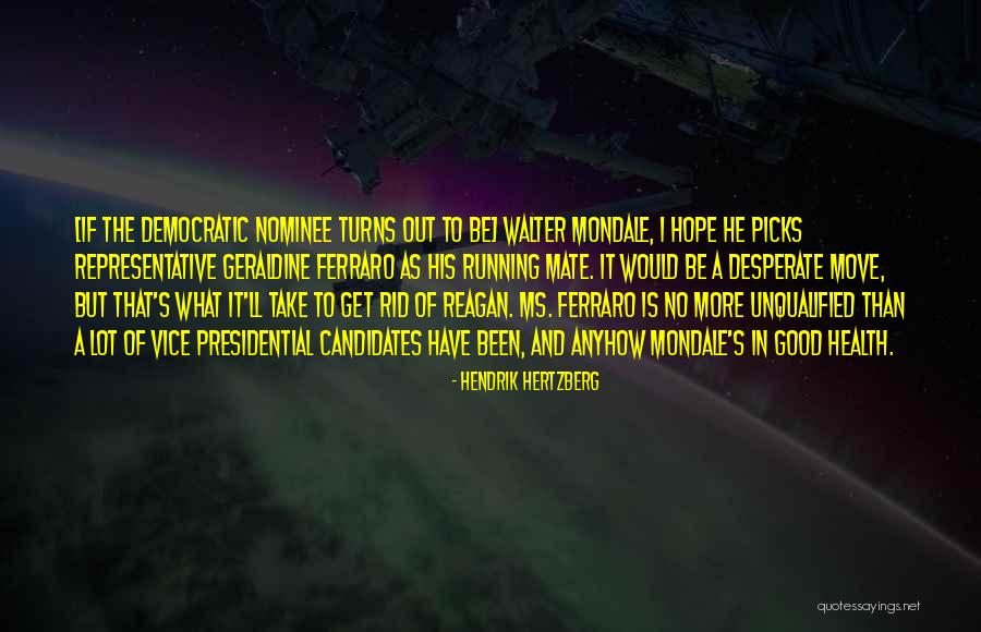 Hendrik Hertzberg Quotes 224473