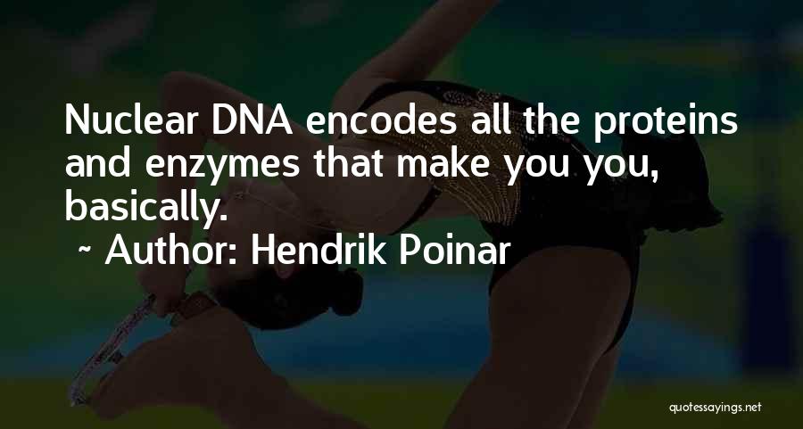 Hendrik Poinar Quotes 409617