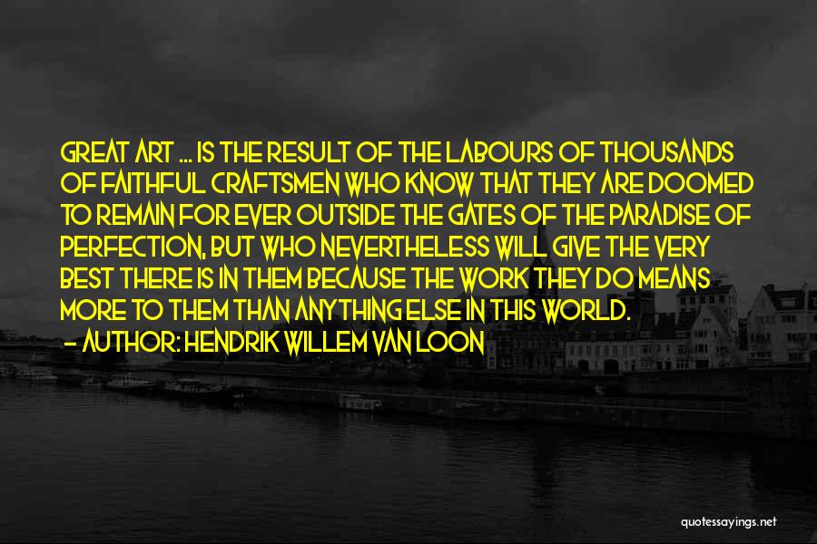 Hendrik Willem Van Loon Quotes 1346719