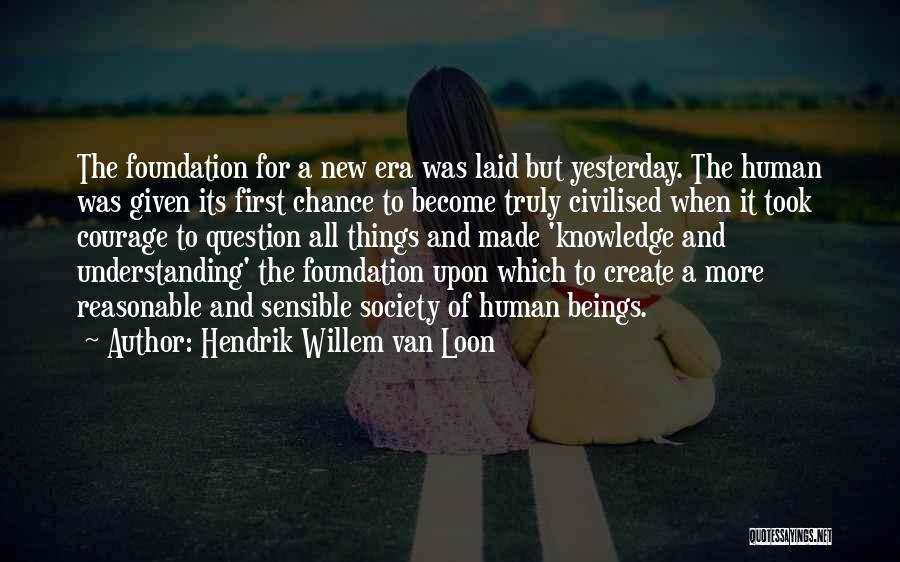 Hendrik Willem Van Loon Quotes 2167526
