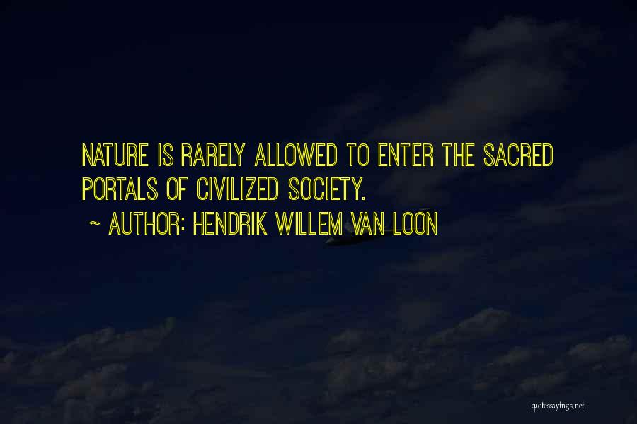 Hendrik Willem Van Loon Quotes 2196621