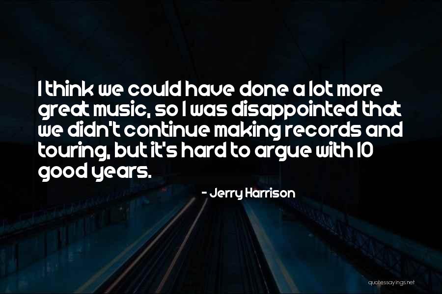 Hendrika De Vries Quotes By Jerry Harrison Hendrika De Vries Quotes By Jerry Harrison