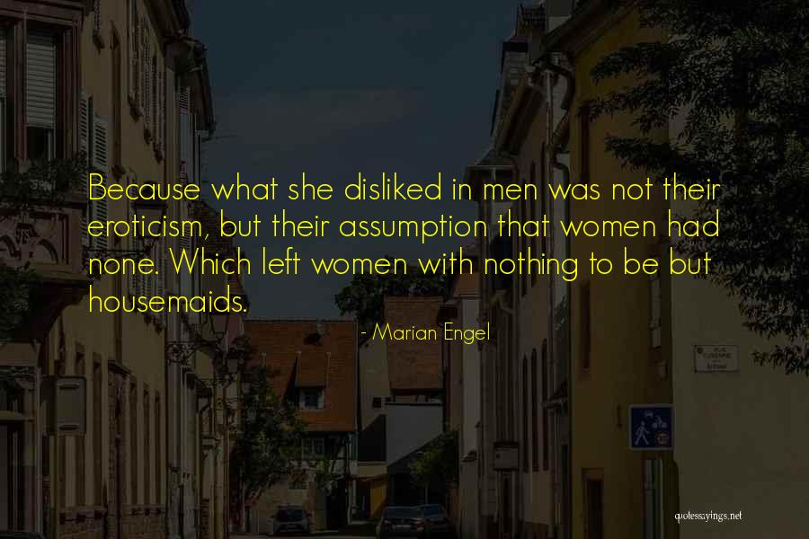 Hendrina Khan Quotes By Marian Engel Hendrina Khan Quotes By Marian Engel