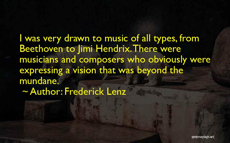 Hendrix Quotes By Frederick Lenz