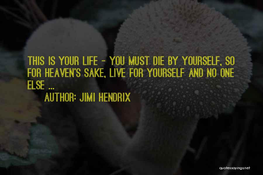 Hendrix Quotes By Jimi Hendrix