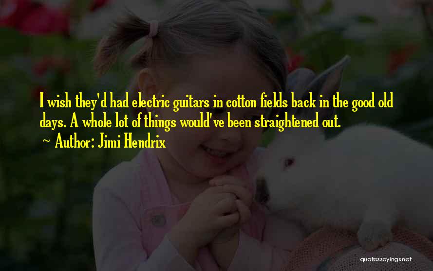 Hendrix Quotes By Jimi Hendrix