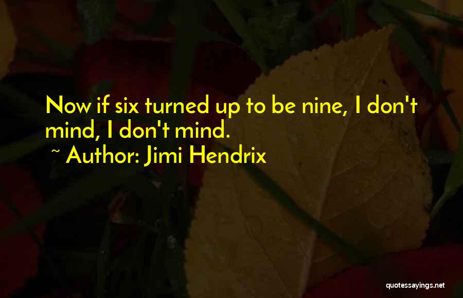 Hendrix Quotes By Jimi Hendrix