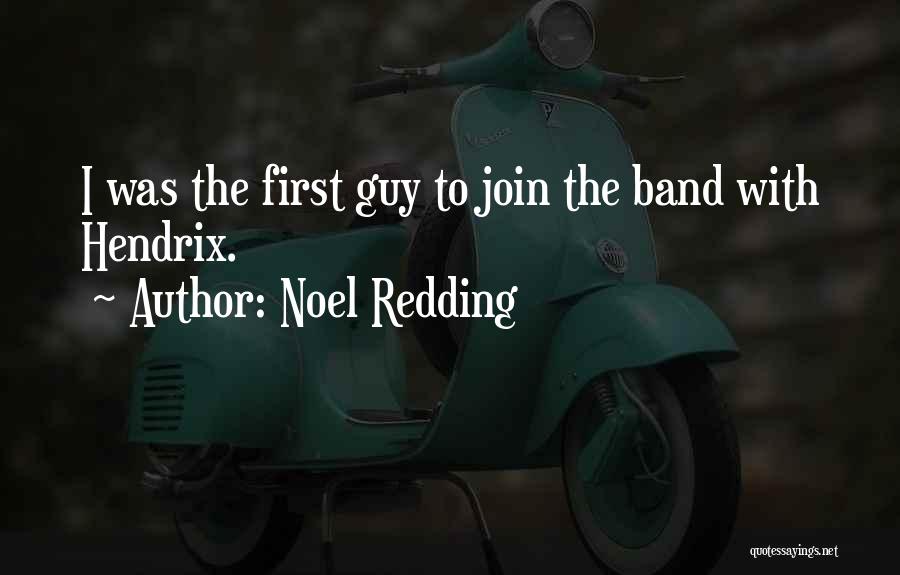Hendrix Quotes By Noel Redding