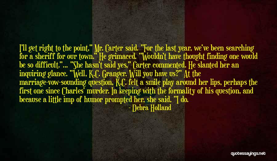 Hendrychapterahs Quotes By Debra Holland Hendrychapterahs Quotes By Debra Holland