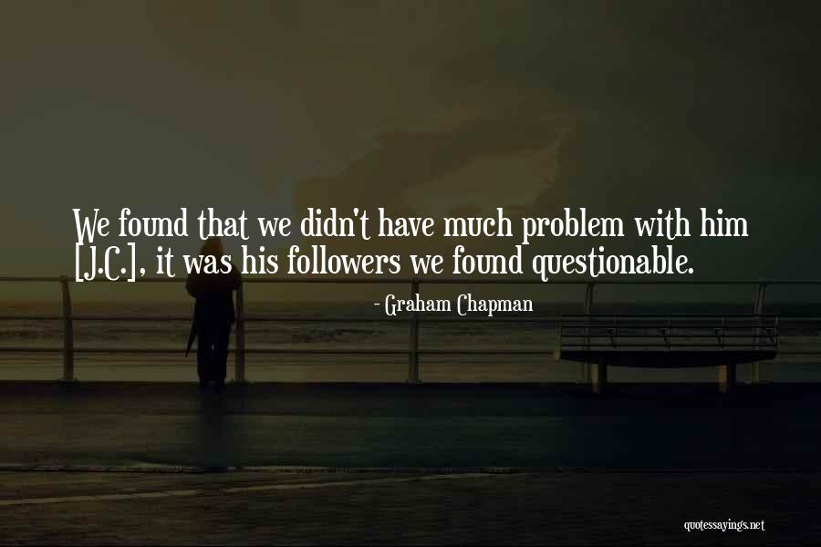 Hendrychapterahs Quotes By Graham Chapman Hendrychapterahs Quotes By Graham Chapman