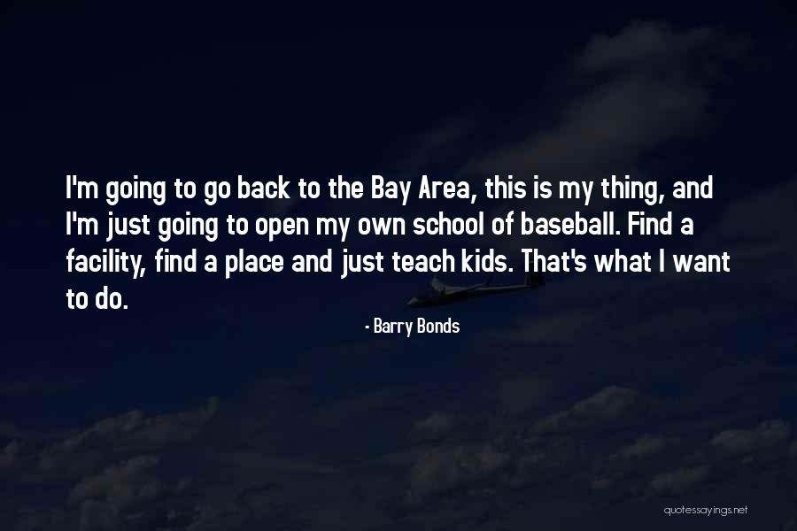 Heneral Goyo Quotes By Barry Bonds