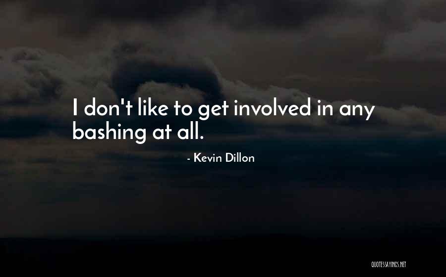 Henes Broon Quotes By Kevin Dillon Henes Broon Quotes By Kevin Dillon