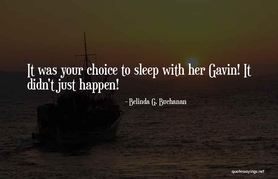 Henesys Quotes By Belinda G. Buchanan