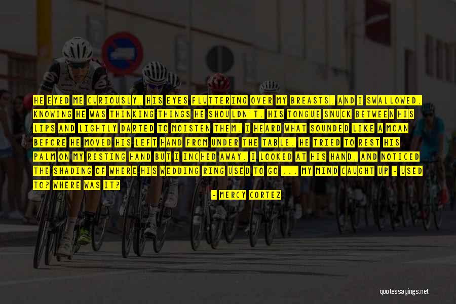 Hengelsportwinkels Quotes By Mercy Cortez Hengelsportwinkels Quotes By Mercy Cortez