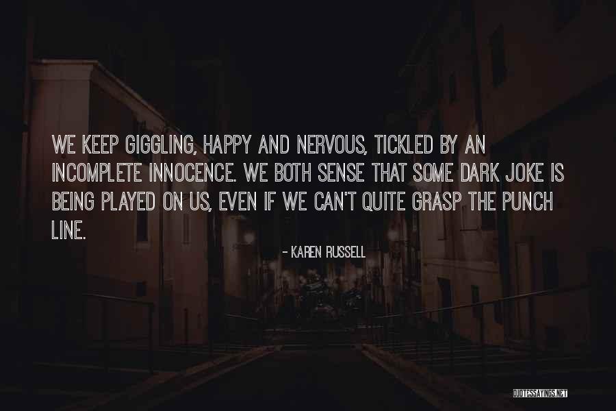 Heniochus Quotes By Karen Russell Heniochus Quotes By Karen Russell