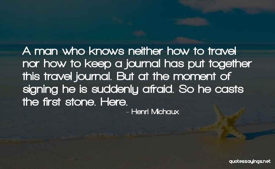 Henkelmann Restaurant Quotes By Henri Michaux Henkelmann Restaurant Quotes By Henri Michaux