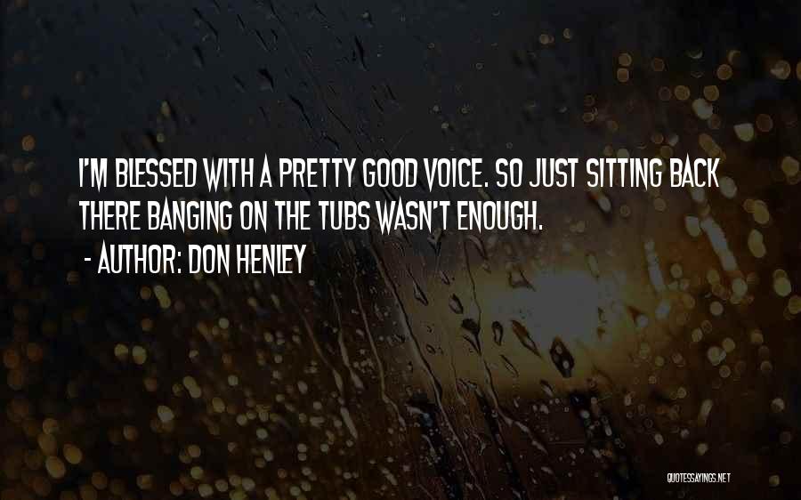 Henley Quotes By Don Henley