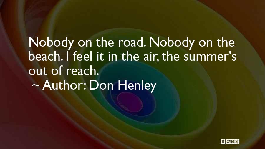 Henley Quotes By Don Henley