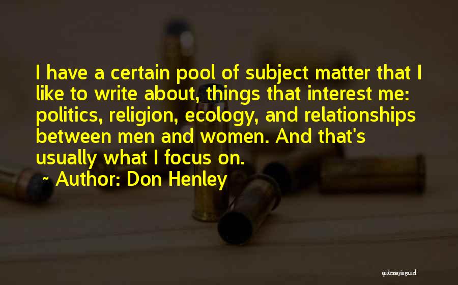 Henley Quotes By Don Henley