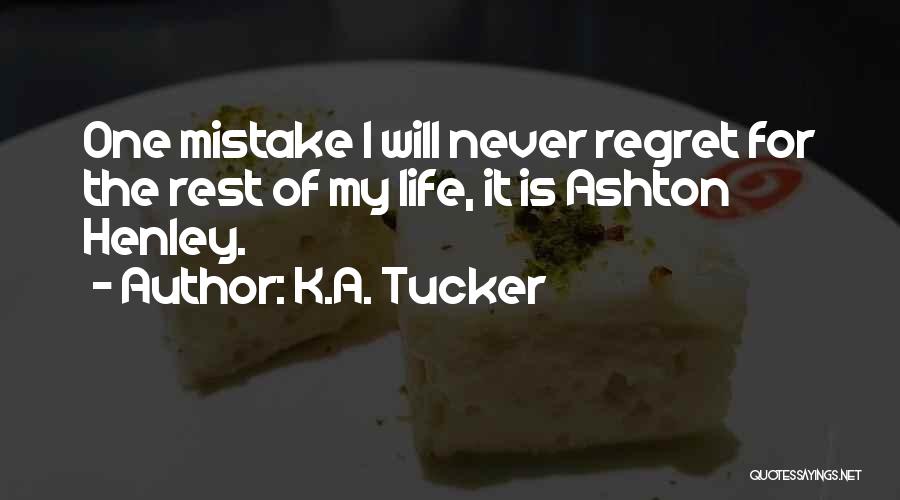 Henley Quotes By K.A. Tucker