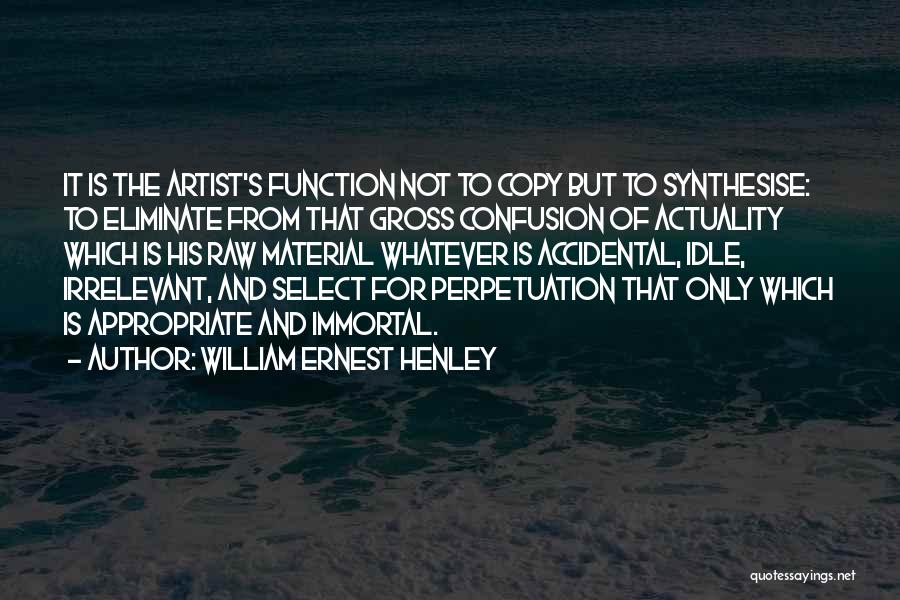 Henley Quotes By William Ernest Henley