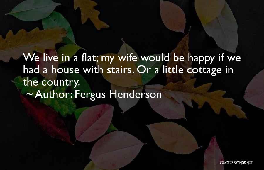 Henna Tattoos Quotes By Fergus Henderson