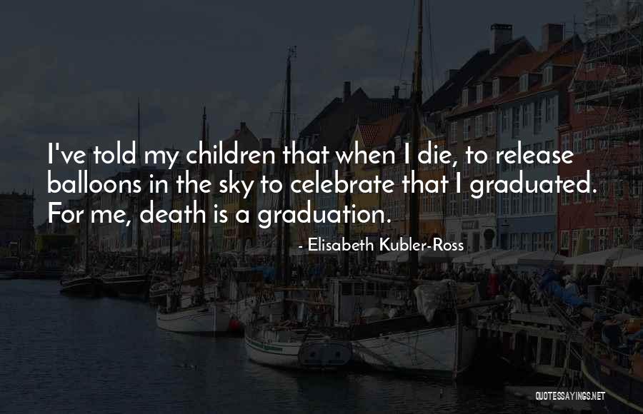 Henneberry Stillwater Quotes By Elisabeth Kubler-Ross Henneberry Stillwater Quotes By Elisabeth Kubler-Ross