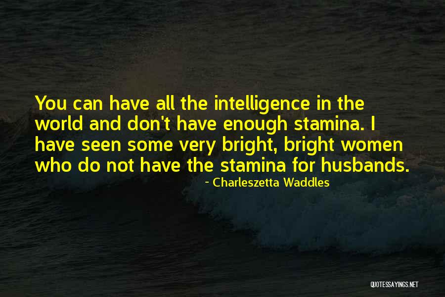 Hennechen Quotes By Charleszetta Waddles Hennechen Quotes By Charleszetta Waddles