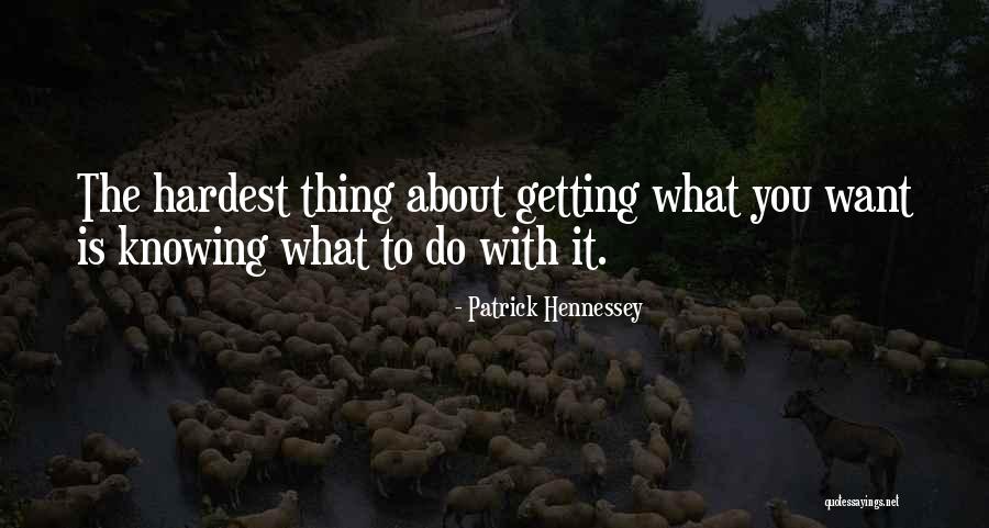 Hennessey Quotes By Patrick Hennessey Hennessey Quotes By Patrick Hennessey