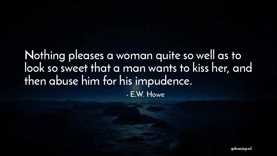 Hennesseys Redondo Quotes By E.W. Howe Hennesseys Redondo Quotes By E.W. Howe