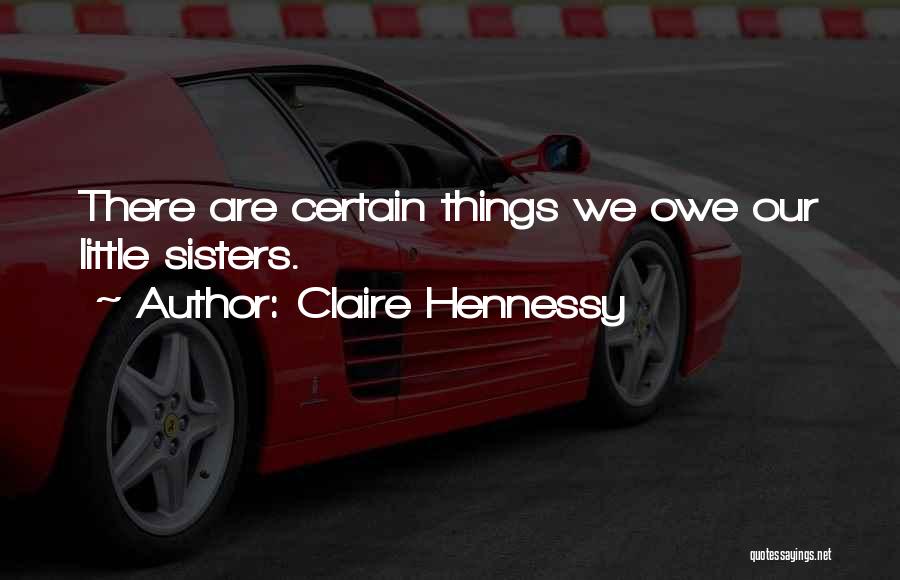 Hennessy Quotes By Claire Hennessy
