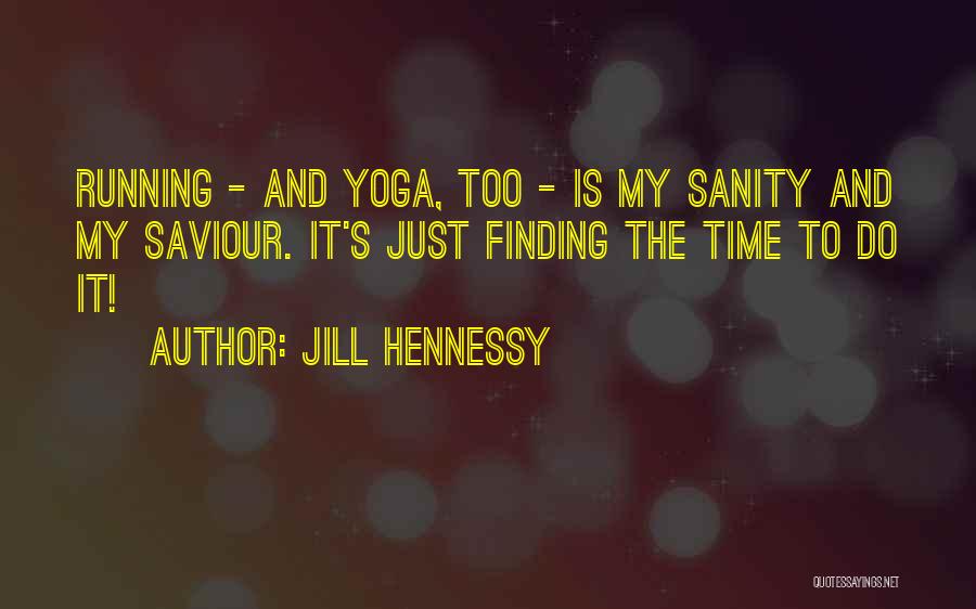 Hennessy Quotes By Jill Hennessy