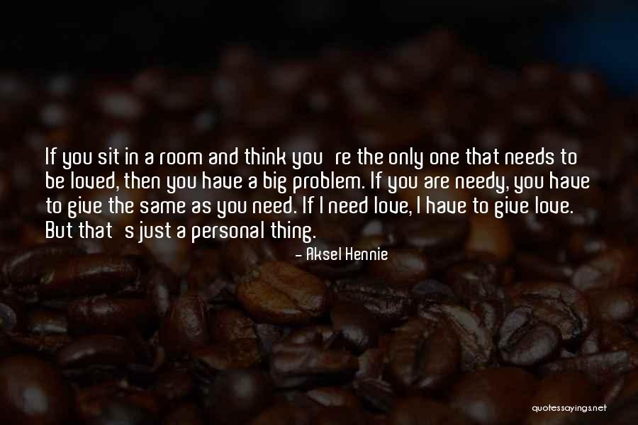 Hennie Quotes By Aksel Hennie Hennie Quotes By Aksel Hennie