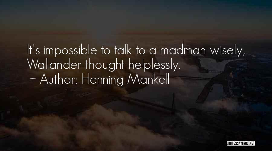 Henning Mankell Quotes 1819706