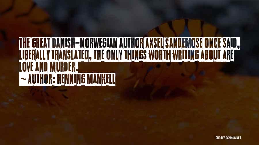 Henning Mankell Quotes 2229000