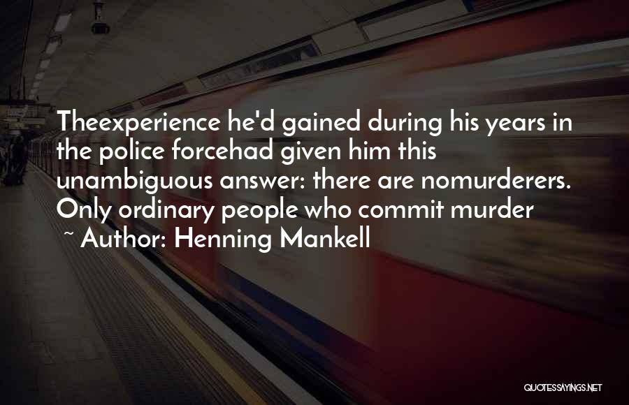 Henning Mankell Quotes 374220