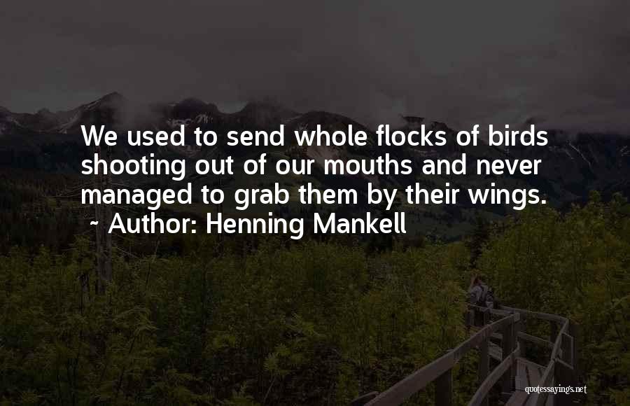 Henning Mankell Quotes 429656